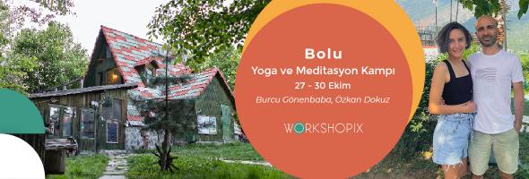 29 Ekim'de Bolu Yoga ve Meditasyon Kampı- Burcu-Özkan