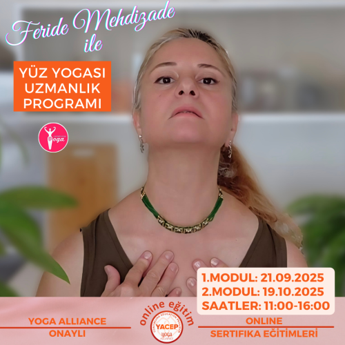 Feride Mehdizade ile Yoga Alliance Onaylı Yüz Yogası Uzmanlık Programı / Eylül-Ekim 2025 Dönemi