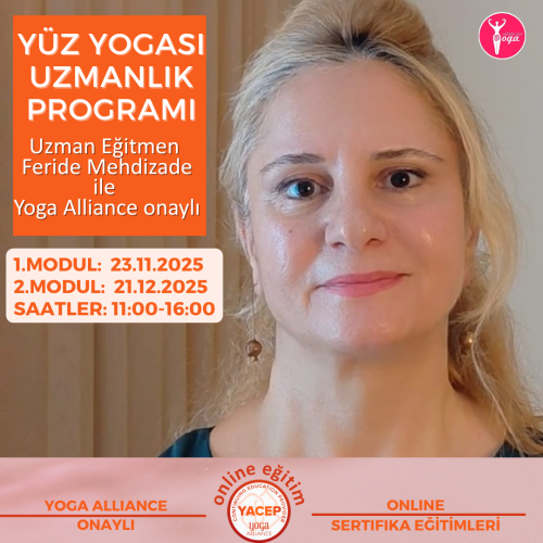 Feride Mehdizade ile Yoga Alliance Onaylı Yüz Yogası Uzmanlık Eğitimi / Kasım- Aralık 2025 Dönemi