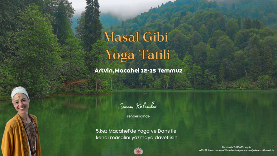 Senem Kalender ile  Macahel'de Masal gibi Yoga Tatili