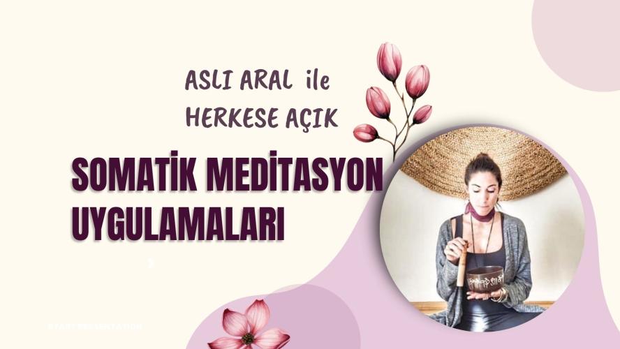 Somatik Meditasyon Uygulamaları