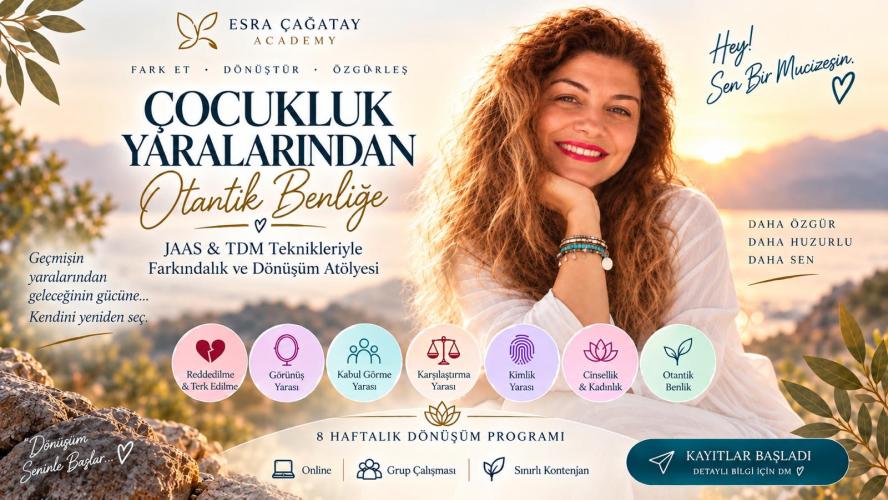 Çocukluk Yaralarından Otantik Benliğe