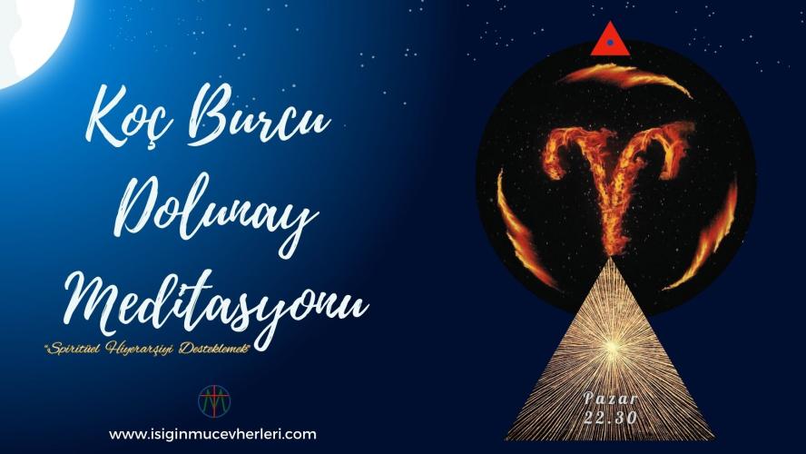 Koç Burcu Dolunay Meditasyonu