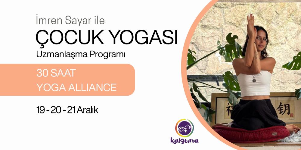 Çocuk Yogası Uzmanlaşma Programı