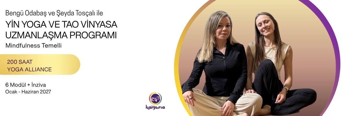 Yin Yoga ve Tao Vinyasa Uzmanlaşma Programı