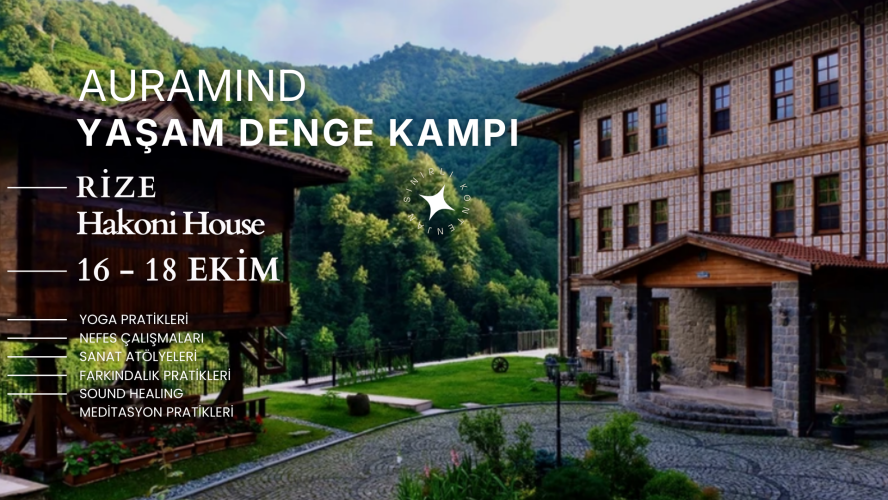 Auramind l Yaşam Denge Kampı l Rize