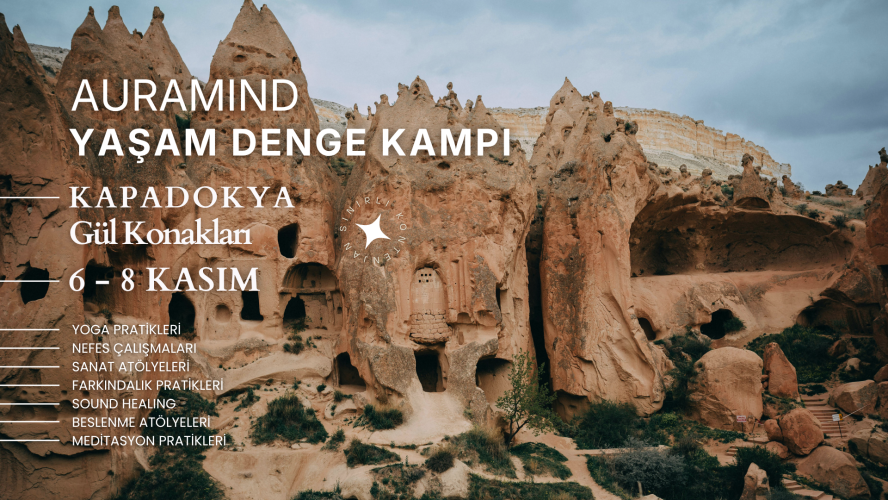 Auramind l Yaşam Denge Kampı l Kapadokya I 6 - 8 Kasım 2026
