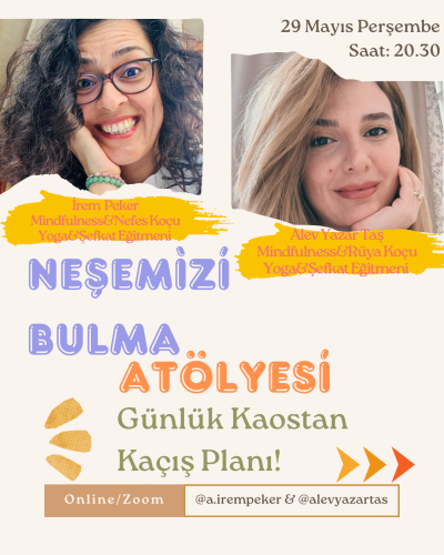 Neşemizi Bulma Atölyesi