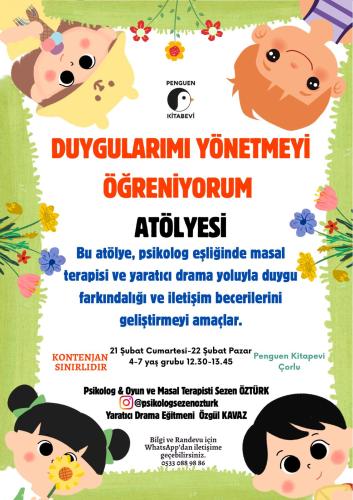 Duygularımı Yönetmeyi Öğreniyorum Atölyesi-4-7 Yaş Atölyesi