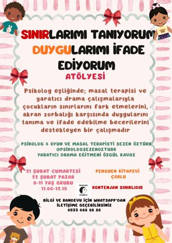 Sınırlarımı Tanıyorum Duygularımı İfade Ediyorum Atölyesi 8-11 yaş çocuklar için