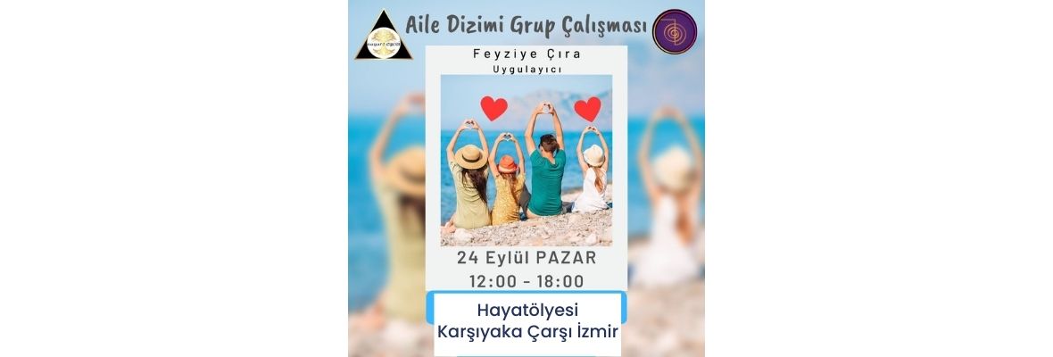 Aile Konstelasyonu Grup Çalışması