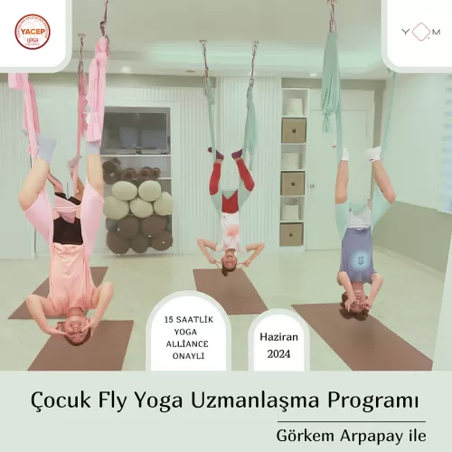 Çocuk Fly Yoga Uzmanlaşma Programı / Yaz Dönemi 2024