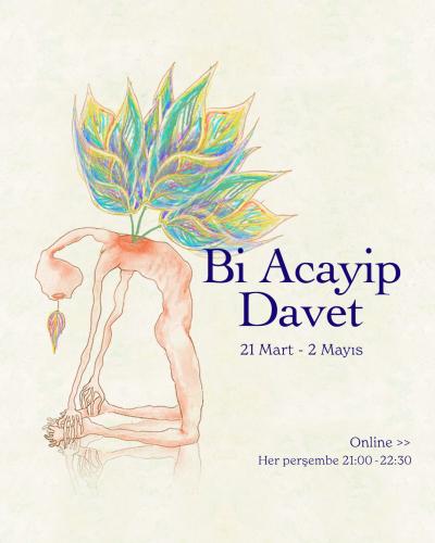 Bi Acayip Davet - Online Bahar Programı