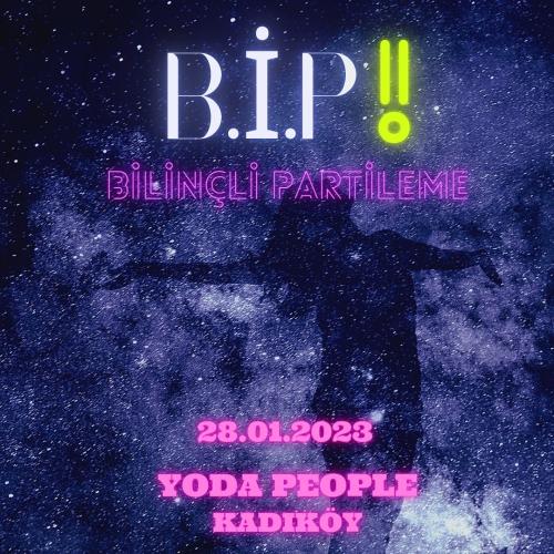 B.İ.P! - Bilinçli Partileme