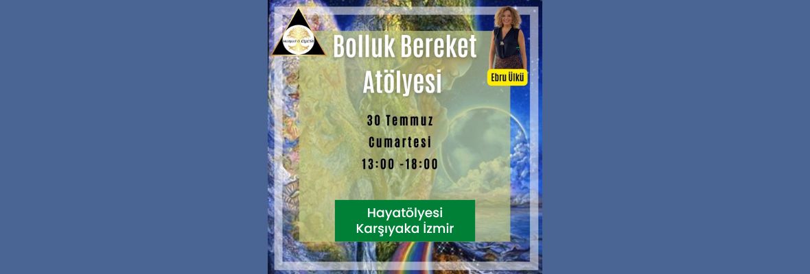 Bolluk Bereket Atölyesi