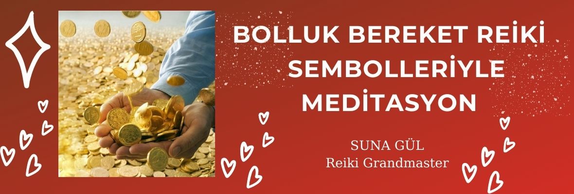 Bolluk Bereket Reiki Sembolleriyle Etkili Meditasyon Çalışması