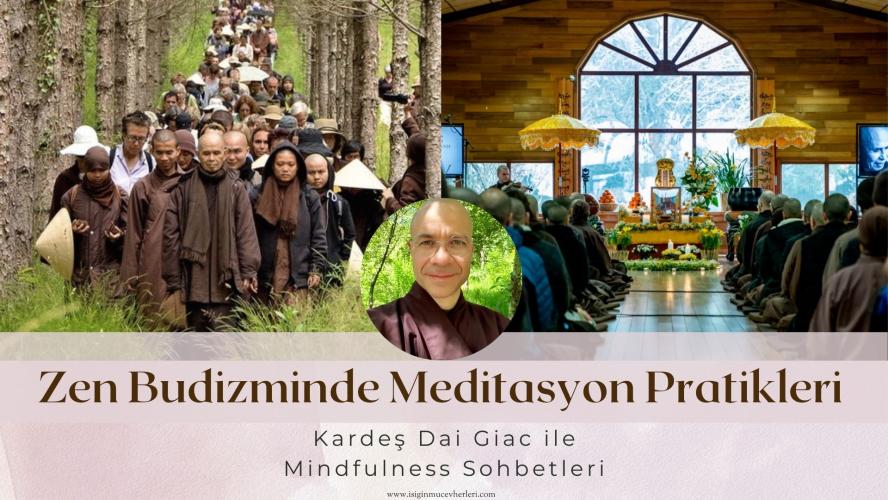 Brother Dai Giac ile Mindfulness Sohbetleri : Zen Meditasyonları