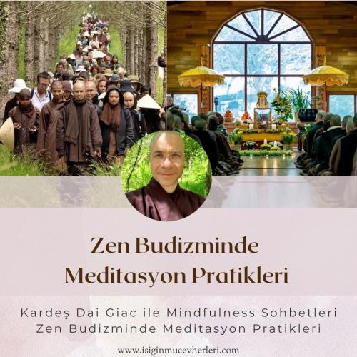 Brother Dai Giac ile Mindfulness Sohbetleri :Zen Meditasyon Pratikleri