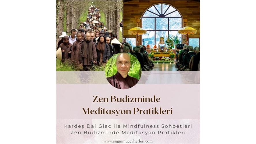 Brother Dai Giac ile Mindfulness Sohbetleri :Zen Meditasyon Pratikleri