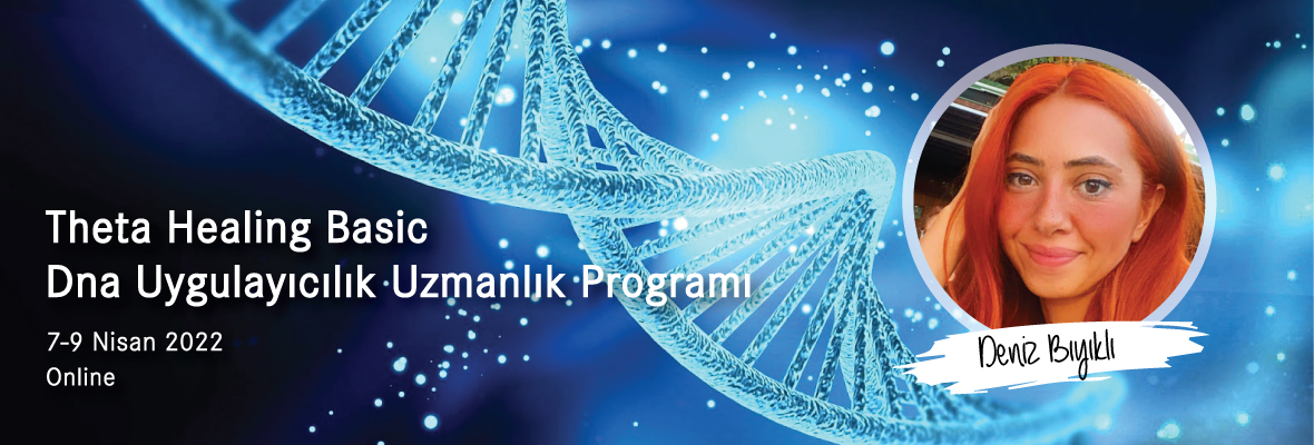 Theta Healing Basic Dna Uygulayıcılık Uzmanlık Programı