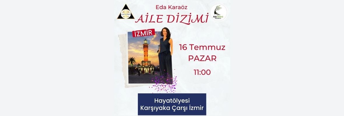 Eda Karaöz ile Aile Konstelasyonu