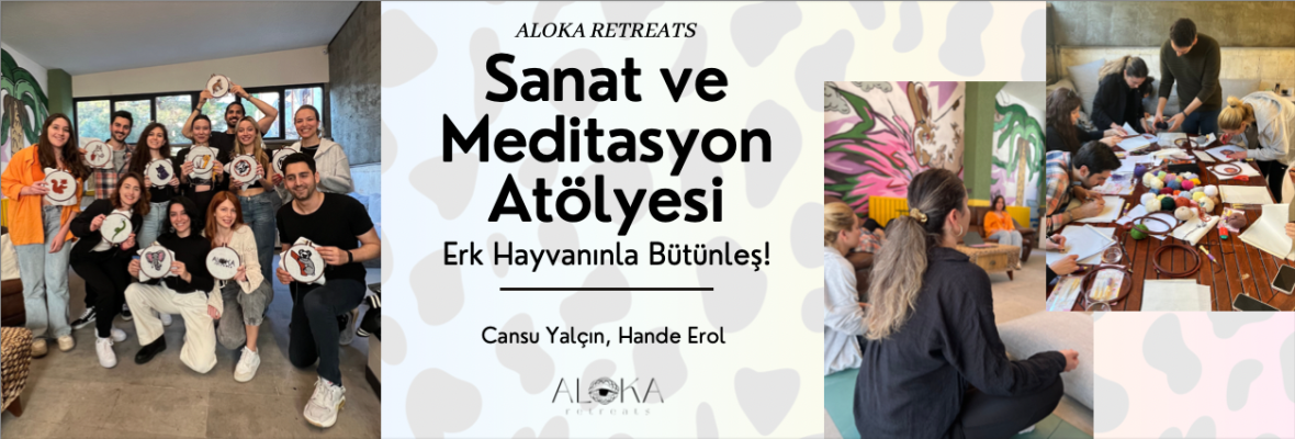 Erk Hayvanınla Bütünleş - Sanat ve Meditasyon Atölyesi