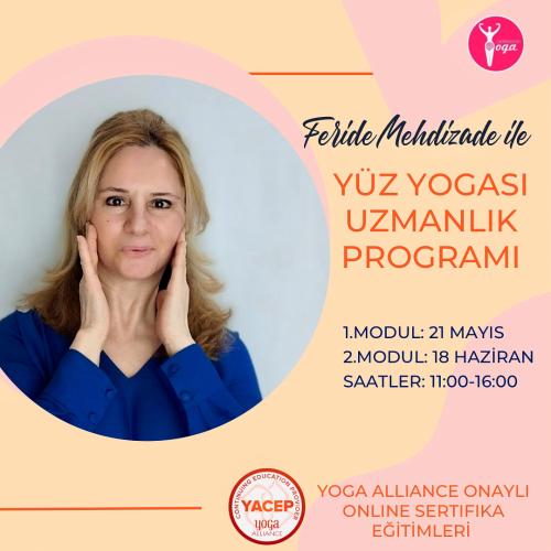 Feride Mehdizade ile Yoga Alliance Onaylı Online Yüz Yogası Programı (Mayıs-Haziran)