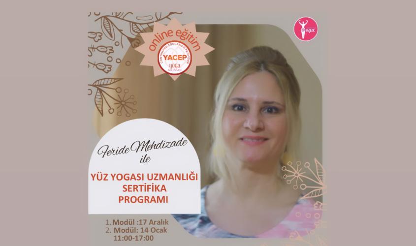 Feride Mehdizade ile Yoga Alliance Onaylı Yüz Yogası Uzmanlık Programı