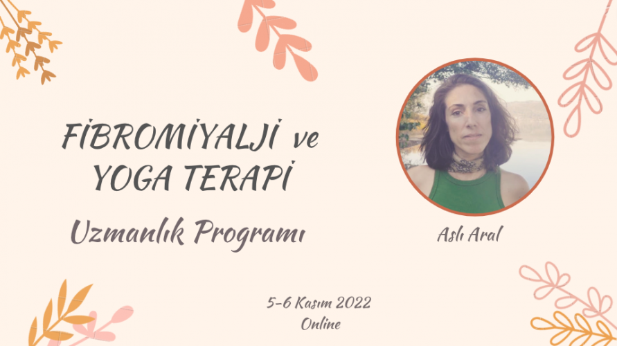 Fibromiyalji ve Yoga Seans Uzmanlık Programı - 8 Saat