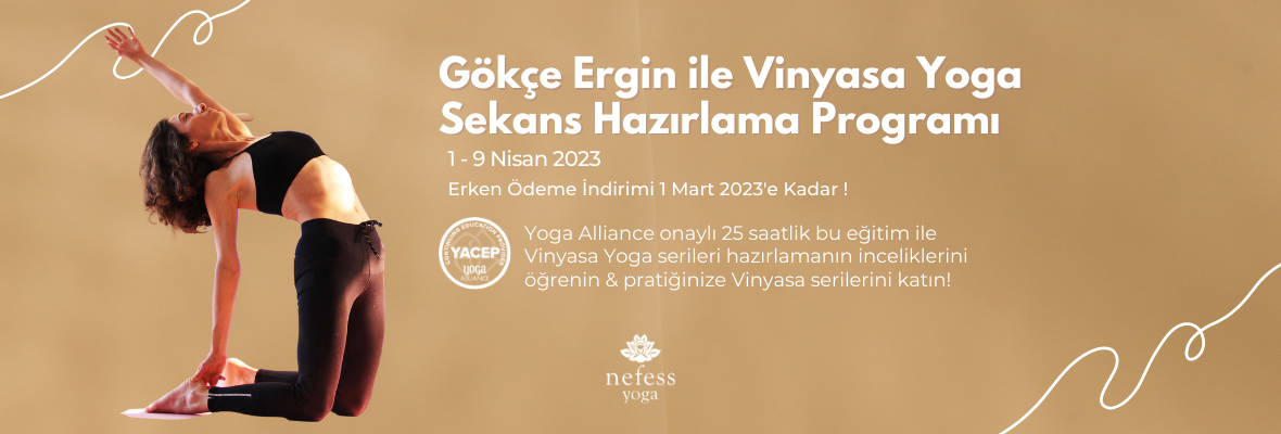 Gökçe Ergin ile Vinyasa Yoga Sekans Hazırlama Programı