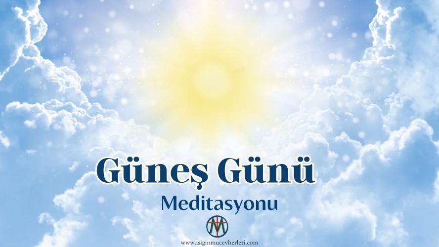 Güneş Günü Meditasyonu