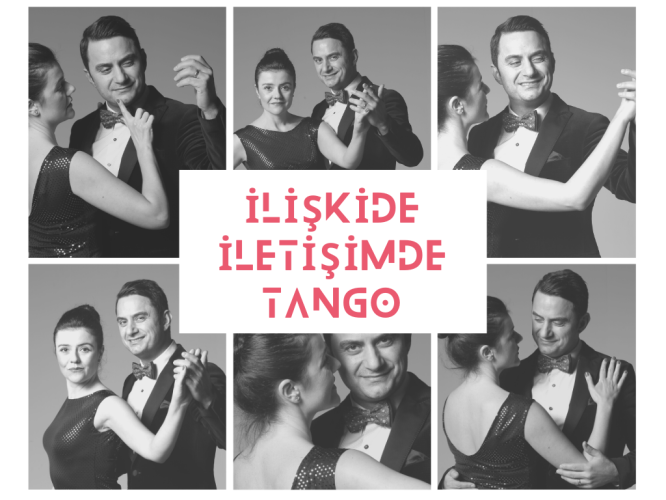 İlişkide İletişimde Tango