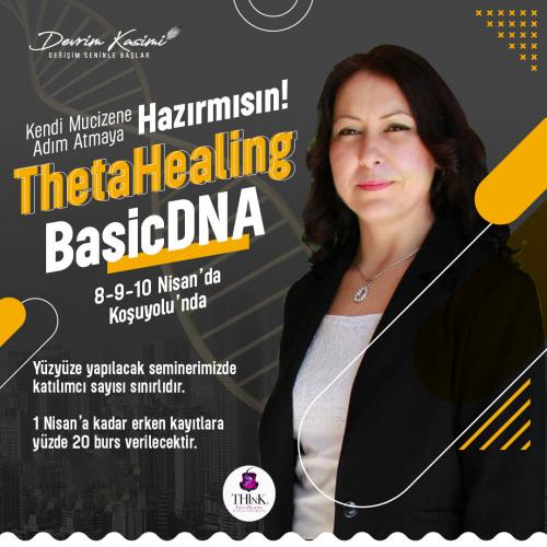 ThetaHealing Basic DNA Semineri- Yüzyüze Program