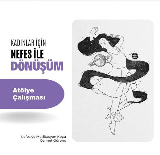 Kadınlar İçin Nefes ile Dönüşüm Atölyesi