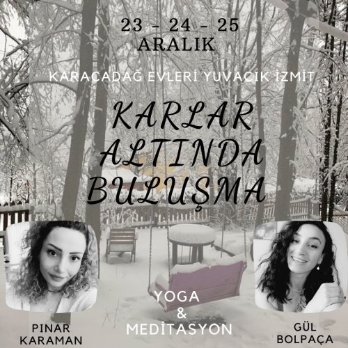 Karlar Altında Yoga ve Meditasyon Buluşması