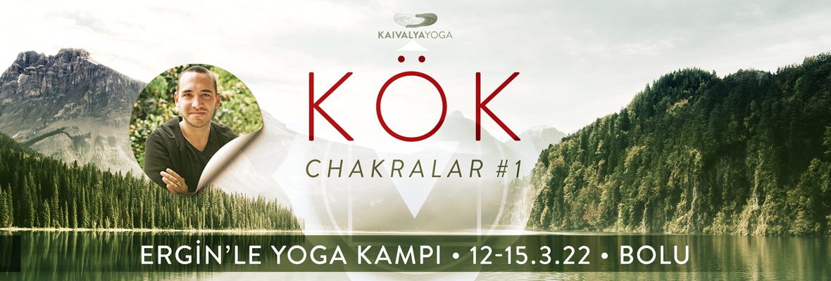 KÖK - Chakralar #1 - Ergin ile KYA Yoga Kampı