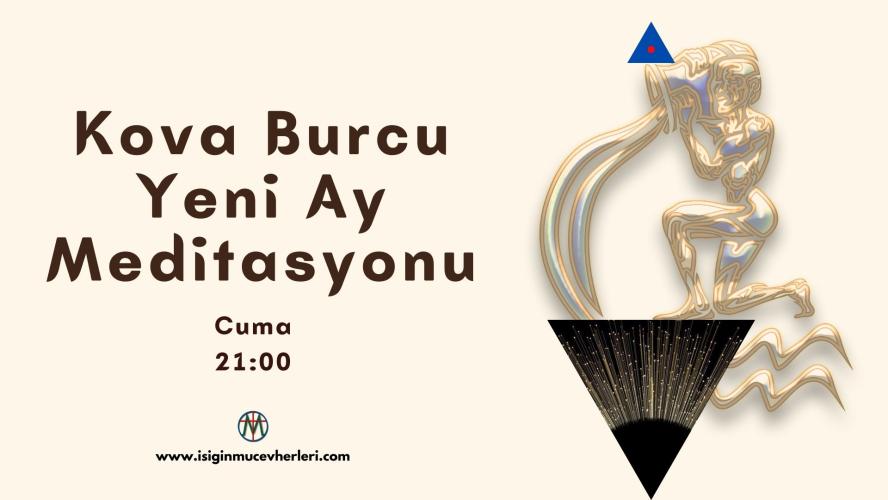 Kova Burcu Yeni Ay Meditasyonu