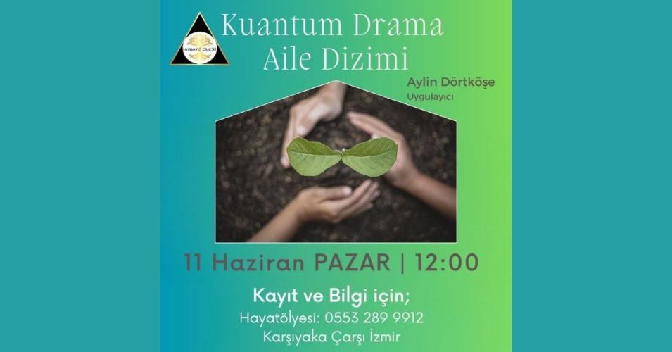 Kuantum Drama Aile Sistemi Grup Çalışması