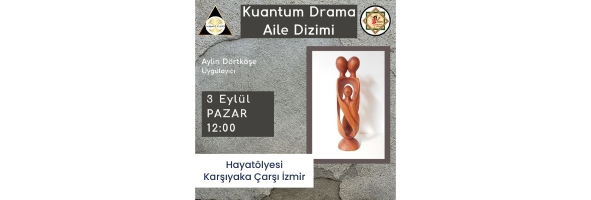 Kuantum Drama Aile Sistemi Grup Çalışması