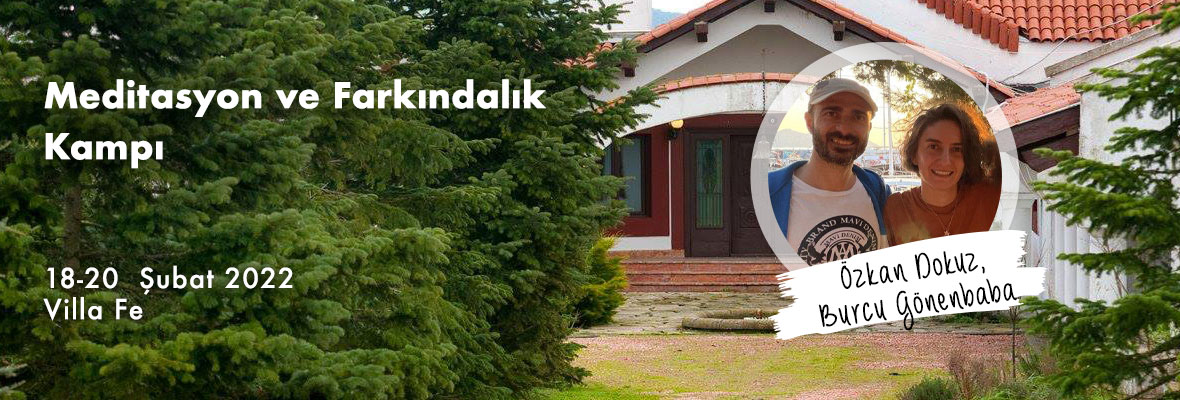 İstanbul Meditasyon ve Farkındalık Kampı- Burcu ve Özkan