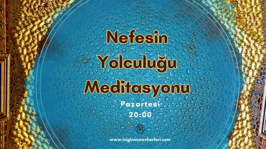 Nefesin Yolculuğu Meditasyonu