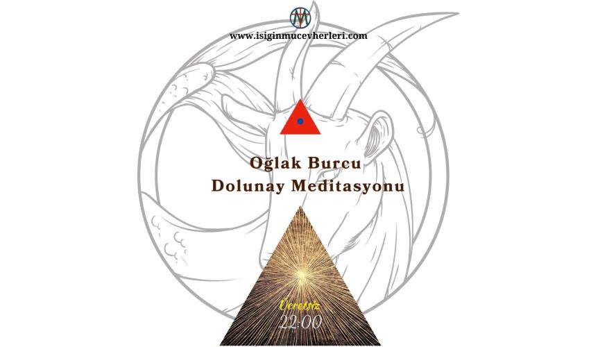 Oğlak Burcu Dolunay Meditasyonu | Ücretsiz