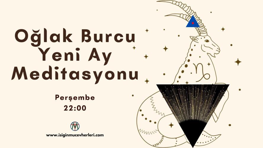 Oğlak Burcu Yeni Ay Meditasyonu