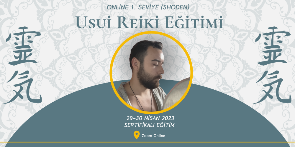 ONLİNE 1. Seviye (SHODEN) Usui Reiki Eğitimi