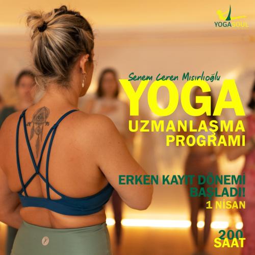 Senem Ceren Mısırlıoğlu ile 200 Saat Yoga Uzmanlaşma Programı - Yogasoul