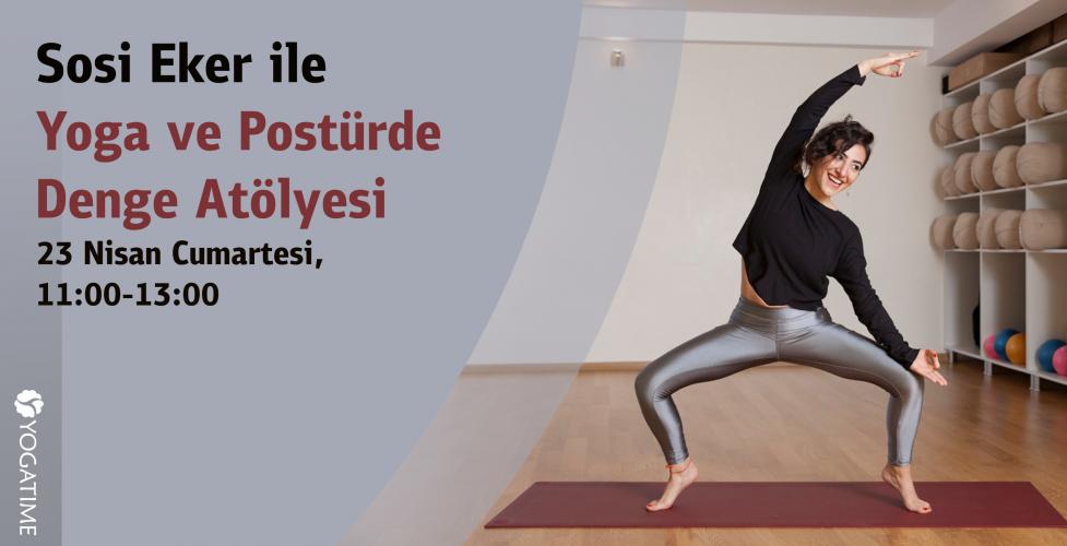 Sosi Eker ile Yoga ve Postürde Denge Atölyesi