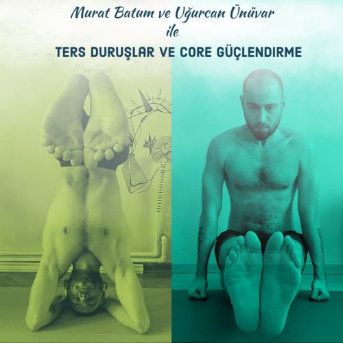 Ters Duruşlar ve Core Güçlendirme