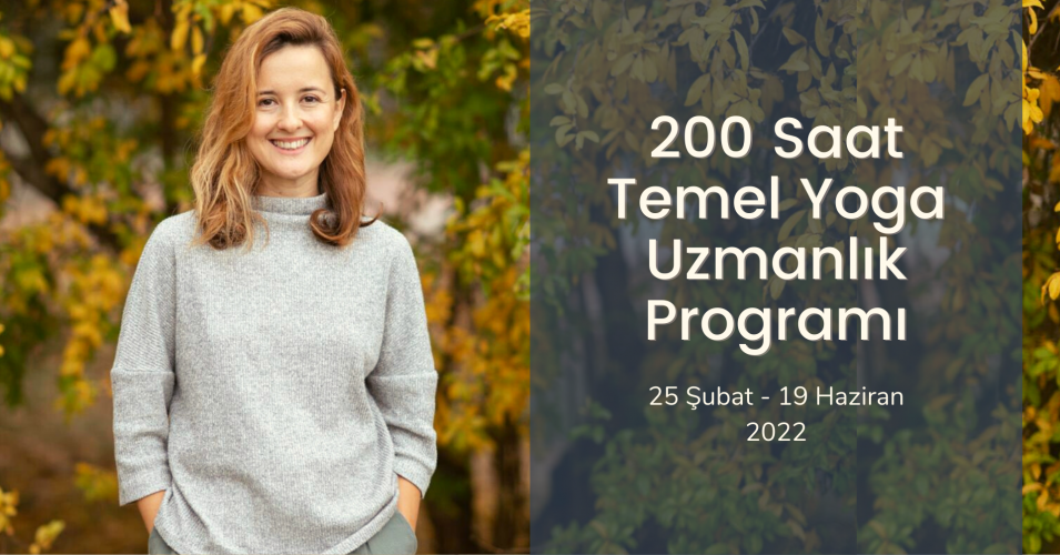 Yelina Tayfur ile 200 Saat Temel Yoga Uzmanlaşma Programı Yasemin Sarp
