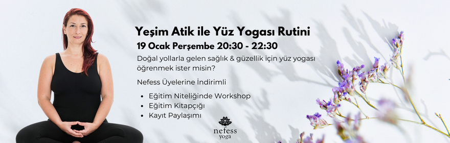 Yeşim Atik ile Yüz Yogası Rutini