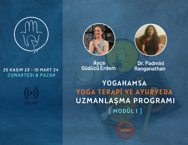YogaHamsa Yoga Seans ve Ayurveda Uzmanlaşma Programı Modül 1